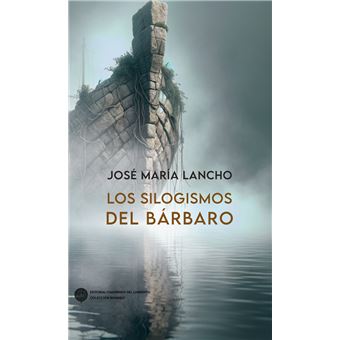 Los Silogismos Del Barbaro