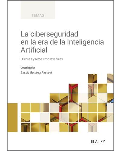 La Ley La Ciberseguridad En La Era De La Inteligencia Artificial