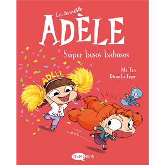 La Terrible Adele 13 Super Besos Babosos