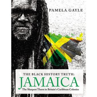 The Black History Truth - Jamaica - 1
