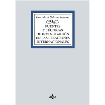 Fuentes y técnicas de la investigación en las Relaciones Int