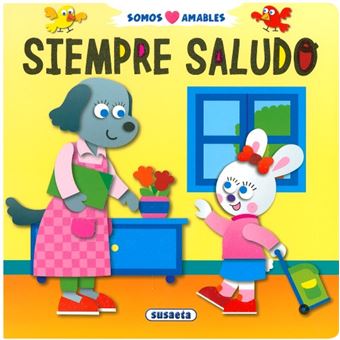 Siempre saludo-somos amables