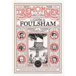 Trilogía IREMONGER 2: La caída de Foulsham