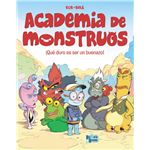 Academia de Monstruos, 1. ¡Qué duro es ser un buenazo!