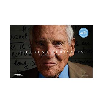 Figures d'écrivains - De Jean d'Ormesson à Leïla Slimani