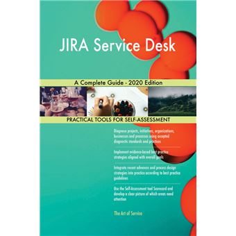 JIRA Service Desk A Complete Guide - 2020 Edition - 1
