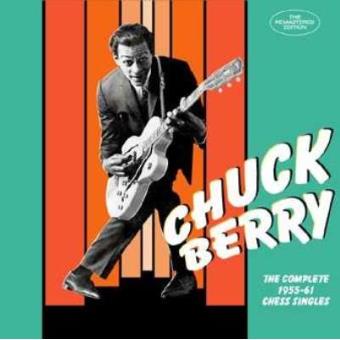 Chuck Berry: The Complete 1955-1961 Chess Singles