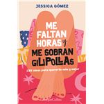 Me faltan horas y me sobran gilipollas. #39 ideas para quere