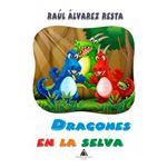 Dragones en la selva