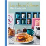 Las chicas Gilmore. El libro de cocina oficial