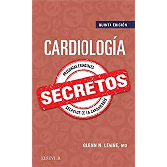 Cardiología. secretos (5ª ed.)