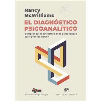 El diagnóstico psicoanalítico. Comprender la estructura de l
