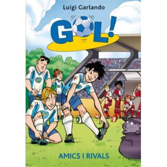 Amics i rivals -gol-