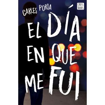 El día en que me fui