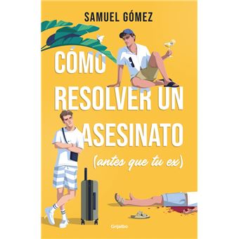 Cómo resolver un asesinato (antes que tu ex)