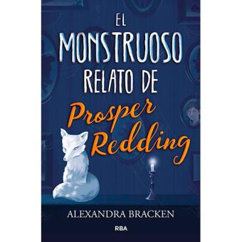 El monstruoso relato de Prosper Redding