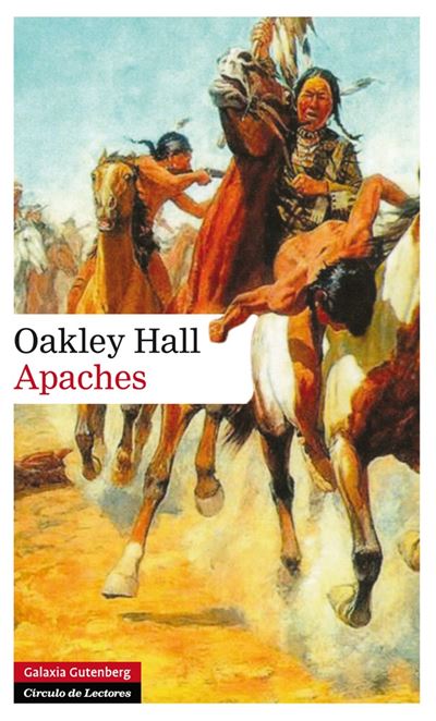 Apaches - Oakley Hall -5% en libros | FNAC