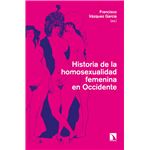 Historia De La Homosexualidad Femenina En Occidente