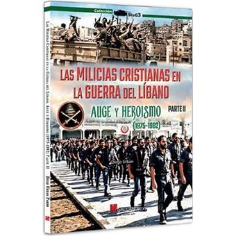Las Milicias Cristianas En La Guerra Del Libano 2