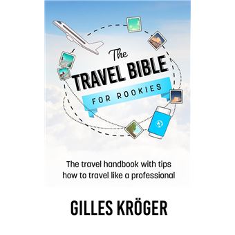 The Travel Bible for Rookies - 1