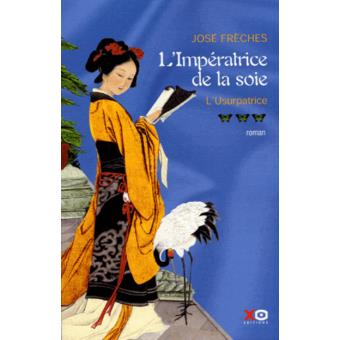 L'Impératrice de la soie 3. L'Usurpatrice - 1