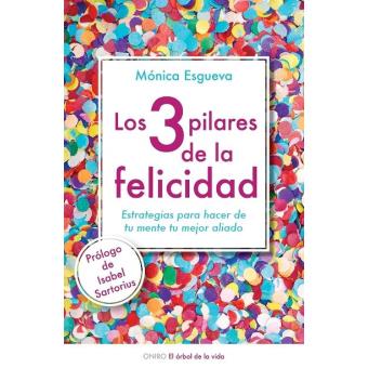 Los tres pilares de la felicidad