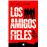 Los amigos fieles