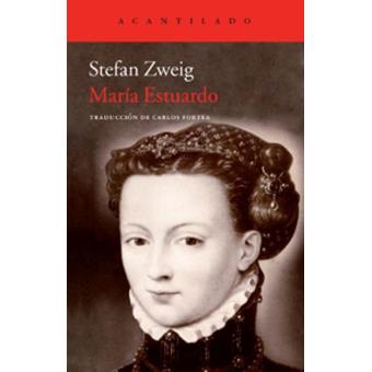 María Estuardo - Stefan Zweig -5% en libros  FNAC