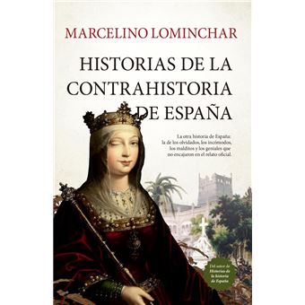Historias de la contrahistoria de España