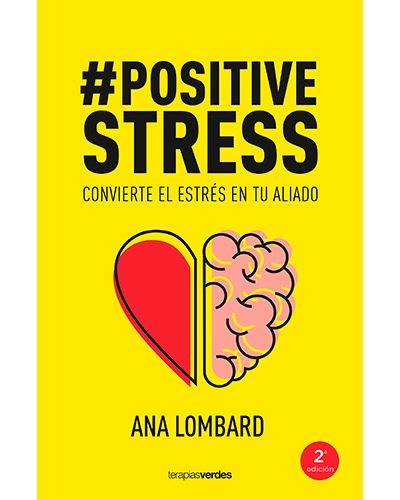 Positivestress Convierte El en tu aliado terapias mi coach tapa blanda libro de ana lombard español positivestresspositivestress epub