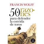 50 Razones Para Defender La Corrida De Toros