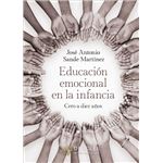 Educación emocional en la infancia. Cero a diez años