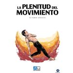 Plenitud del movimiento, La