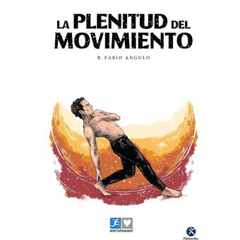Plenitud del movimiento, La