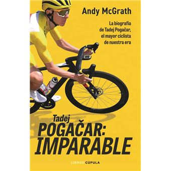Tadej Pogacar: Imparable