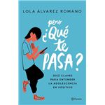 Pero ¿qué te pasa?
