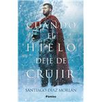 Cuando El Hielo Deje De Crujir