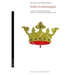 Sobre La Monarquía