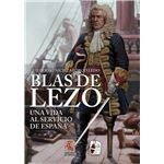 Blas de Lezo. Una vida al servicio de España