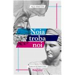 Noia troba noi