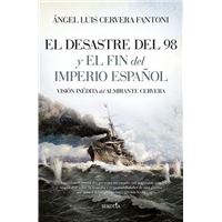 El Desastre del 98 y el fin del Imperio español