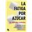 La fatiga por azúcar