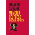 Memoria del fuego 3. El siglo del viento