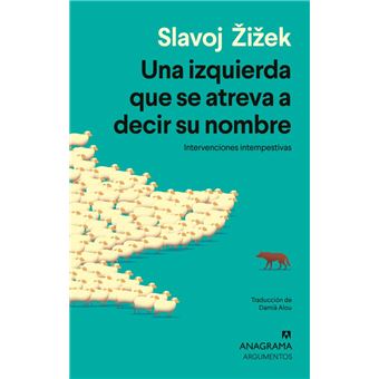 Una Izquierda Que Se Atreva A Decir Su Nombre