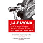 J. A. Bayona. De El Orfanato a Jurassic World en una sola década