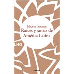 Raices Y Ramas De America Latina