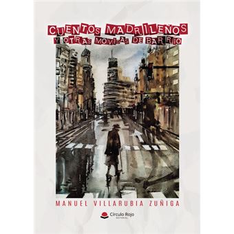 Cuentos Madrileños Y Otras Movidas De Barrio