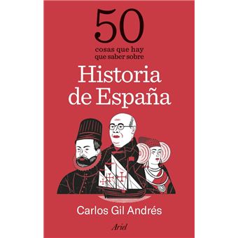 50 cosas que hay que saber sobre Historia de España