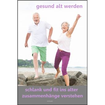 gesund alt werden - 1