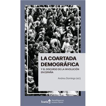 La coartada demográfica y el discurso de la involución en Es